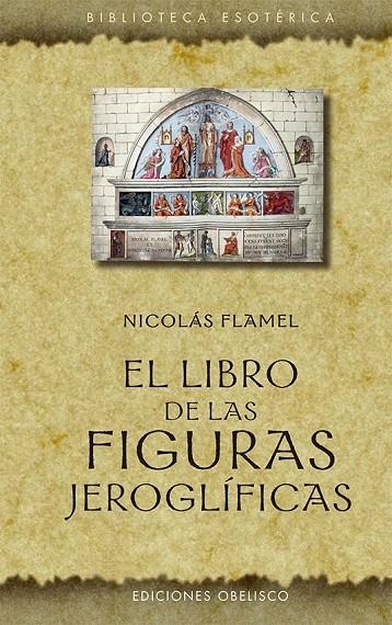 EL LIBRO DE LAS FIGURAS JEROGLÍFICAS (N.E.) | 9788491119210 | FLAMEL, NICOLÁS