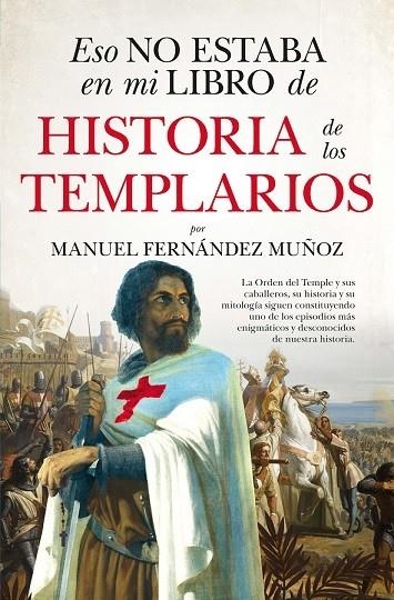 ESO NO ESTABA (LEB)...HIST. TEMPLARIOS | 9788411314039 | FERNÁNDEZ MUÑOZ, MANUEL