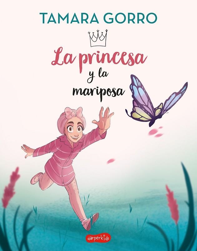 LA PRINCESA Y LA MARIPOSA | 9788418774751 | GORRO, TAMARA