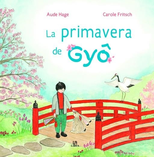 LA PRIMAVERA DE GYO | 9788466242080 | HAGE, AUDE/FRITSCH, CAROLE