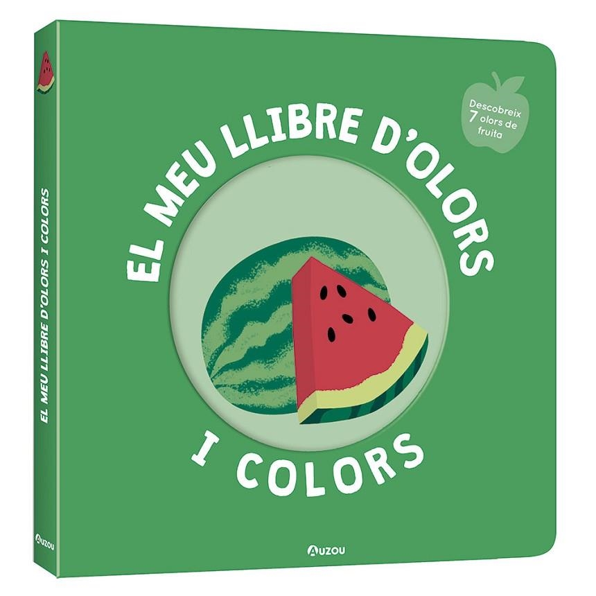 EL MEU LLIBRE D'OLORS I COLORS. FRUITES DELICIOSES | 9791039519465 | MR. IWI