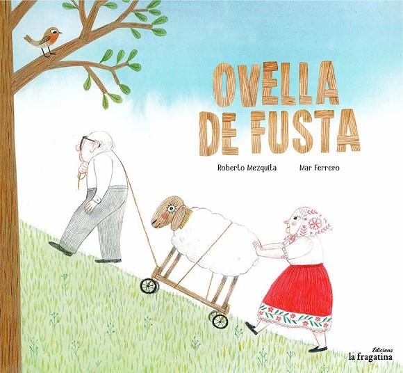 OVELLA DE FUSTA | 9788416566969 | MEZQUITA, ROBERTO