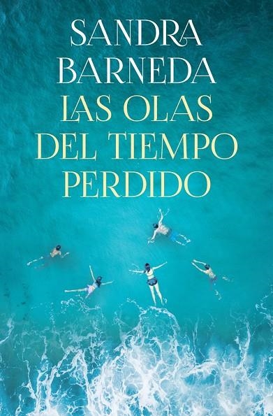 OLAS DEL TIEMPO PERDIDO, LAS | 8432715147404 | BARNEDA, SANDRA