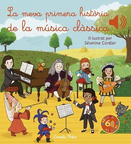 LA MEVA PRIMERA HISTÒRIA DE LA MÚSICA CLÀSSICA | 9788413892870 | CORDIER, SÉVERINE