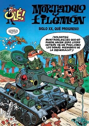 EL SIGLO XX, ¡QUÉ PROGRESO! (OLÉ! MORTADELO 152) | 9788402426833 | IBÁÑEZ, FRANCISCO