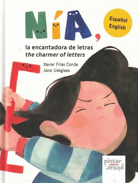 NÍA, LA ENCANTADORA DE LETRAS ; NÍA, THE CHARMER OF LETTERS | 9788412618822 | FRÍAS CONDE, FRANCISCO XAVIER