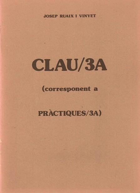 CLAU PRACTIQUES 3A | 9782300319860 | RUAIX I VINYET, JOSEP