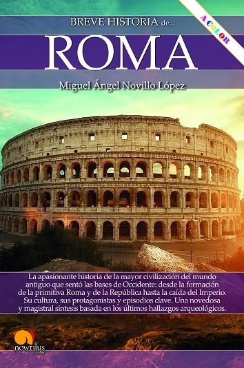 BREVE HISTORIA DE ROMA NUEVA EDICIÓN COLOR | 9788413053387 | NOVILLO LÓPEZ, MIGUEL ÁNGEL