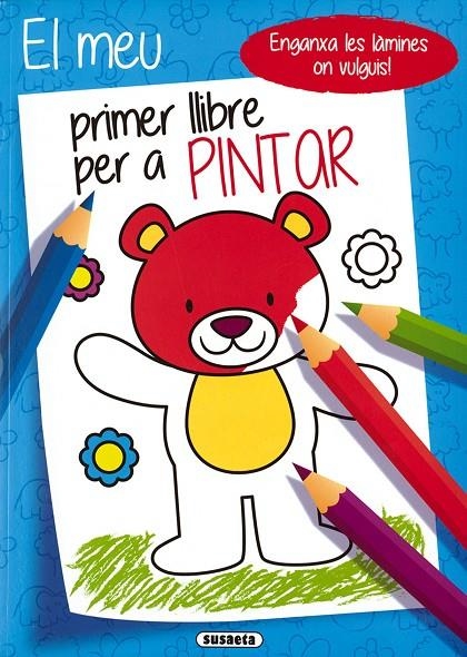 EL MEU PRIMER LLIBRE PER A PINTAR - 1 | 9788467776027 | EDICIONES, SUSAETA