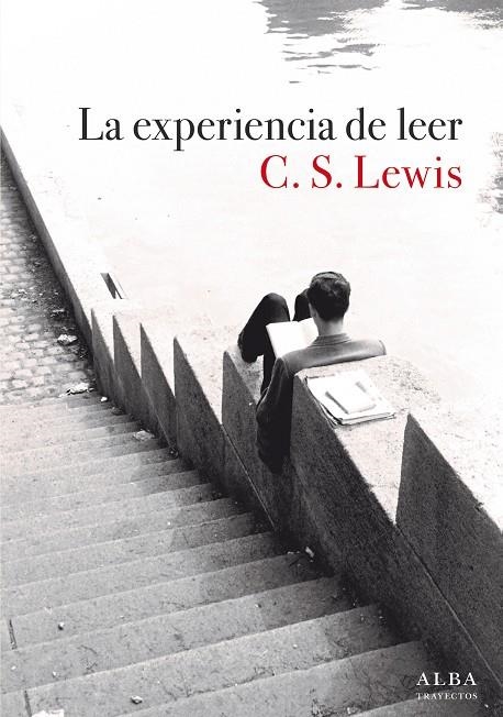 LA EXPERIENCIA DE LEER | 9788490659441 | LEWIS, C. S.