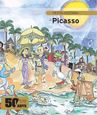 PETITA HISTÒRIA DE PICASSO EDICIÓ ESPECIAL | 9788419028433 | DURAN I RIU, FINA