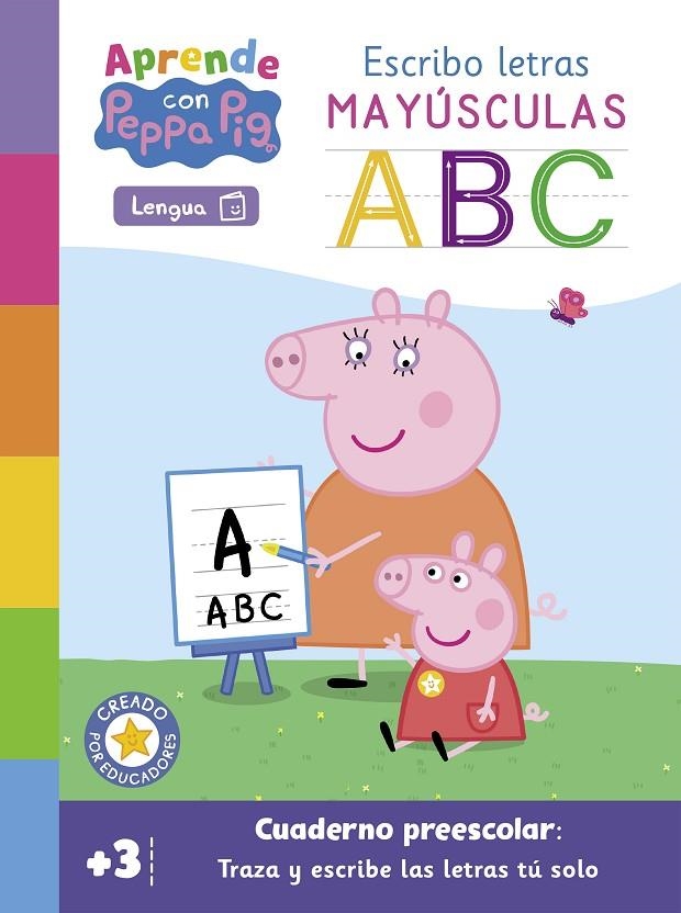 APRENDE CON PEPPA PIG - ESCRIBO LETRAS MAYÚSCULAS | 9788448863616 | HASBRO,/EONE,