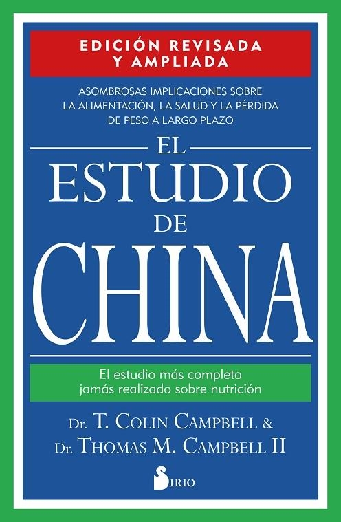 EL ESTUDIO DE CHINA. EDICIÓN REVISADA Y AMPLIADA | 9788418531392 | CAMPBELL, DR. T. COLIN/CAMPBELL, DR. THOMAS M.