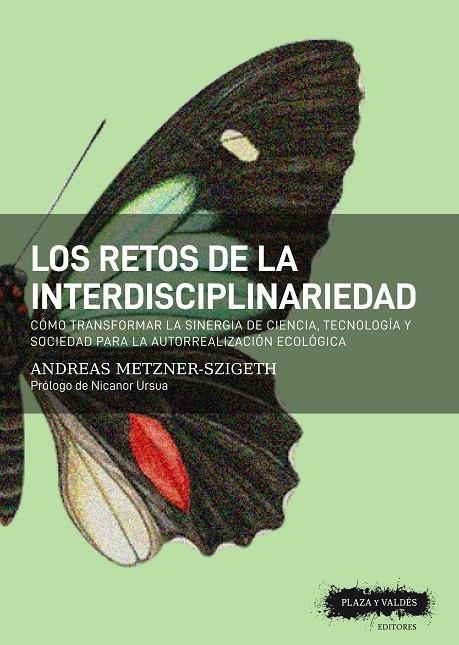 LOS RETOS DE LA INTERDISCIPLINARIEDAD | 9788417121624 | METZNER-SZIGETH, ANDREAS