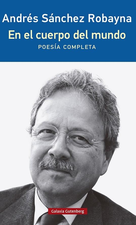 EN EL CUERPO DEL MUNDO- 2023 | 9788419392657 | SÁNCHEZ ROBAYNA, ANDRÉS