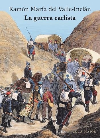 LA GUERRA CARLISTA | 9788490659403 | DEL VALLE-INCLÁN, RAMÓN MARÍA