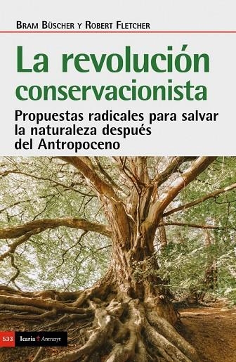 REVOLUCION CONSERVACIONISTA, LA | 9788418826726 | BÜSCHER, BRAM/FLETCHER, ROBERT