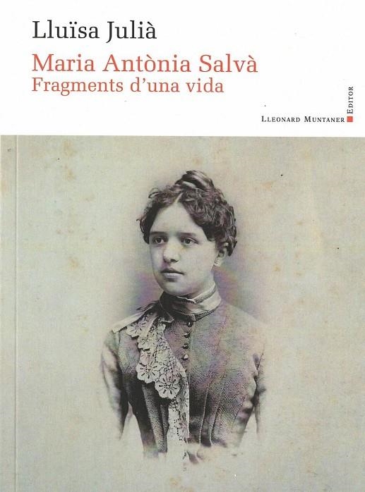 MARIA ANTÒNIA SALVÀ. FRAGMENTS D'UNA VIDA (PANOMARA 78) | 9788418758973 | JULIA, LLUISA