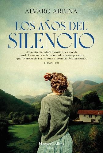 LOS AÑOS DEL SILENCIO | 9788491398547 | ARBINA, ÁLVARO