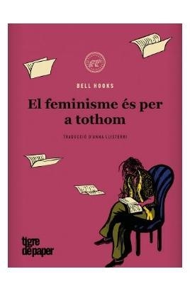 EL FEMINISME ÉS PER A TOTHOM | 9788418705465 | HOOKS, BELL