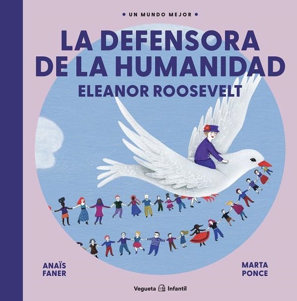 LA DEFENSORA DE LA HUMANIDAD. ELEANOR ROOSEVELT | 9788417137823 | FANER, ANAÏS