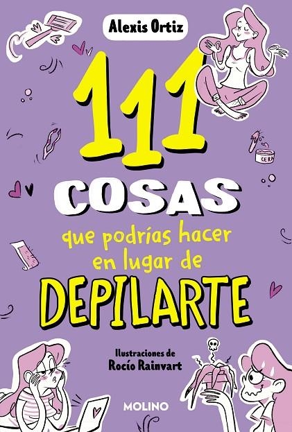 111 COSAS QUE PODRÍAS HACER EN LUGAR DE DEPILARTE | 9788427235144 | ORTIZ, ALEXIS