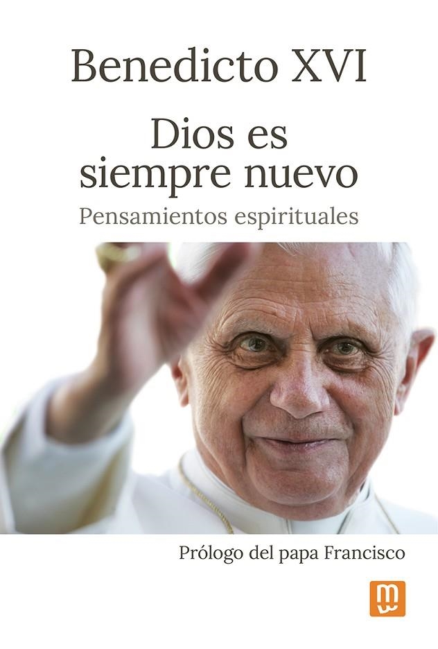 DIOS ES SIEMPRE NUEVO | 9788427148024 | BENEDICTO XVI