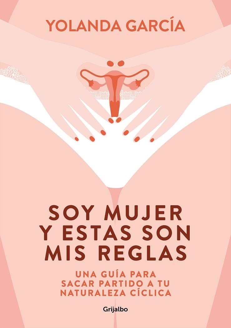 SOY MUJER Y ESTAS SON MIS REGLAS | 9788425358012 | GARCÍA, YOLANDA