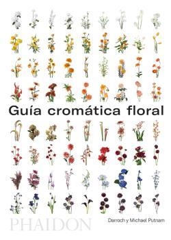 ESP GUIA CROMATICA FLORAL | 9780714878942 | PUTNAM, DARROCH AND MICHAEL