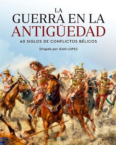 LA GUERRA EN LA ANTIGÜEDAD | 9788413845265