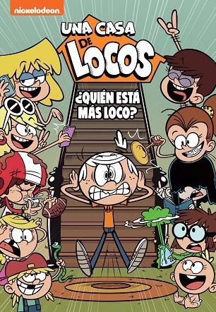 ¿QUIÉN ESTÁ MÁS LOCO? (UNA CASA DE LOCOS. CÓMIC 11) | 9788448863814 | NICKELODEON