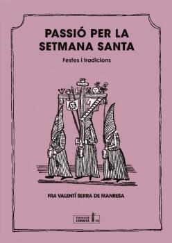 PASSIÓ PER LA SETMANA SANTA | 9788412356670 | SERRA I FORNELL, VALENTÍ