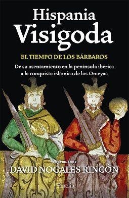 HISPANIA VISIGODA | 9788418965777 | DAVID NOGALES RINCÓN