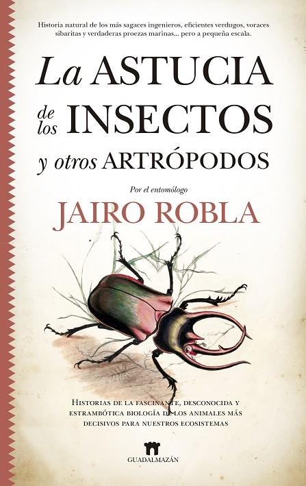 LA ASTUCIA DE LOS INSECTOS Y OTROS ARTRÓPODOS | 9788417547967