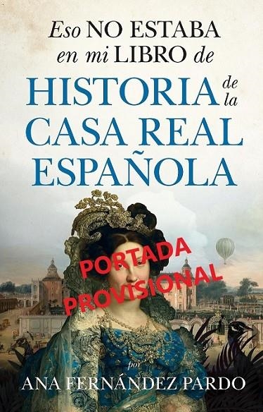 ESO NO ESTABA (LEB) HIST. CASA REAL | 9788411315128 | FERNÁNDEZ PARDO, ANA