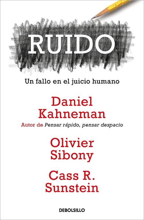 RUIDO | 9788466362184 | KAHNEMAN, DANIEL/SIBONY, OLIVIER/SUNSTEIN, CASS R.