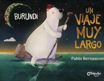 BURUNDI - UN VIAJE MUY LARGO | 9789876379755 | BERNASCONI, PABLO