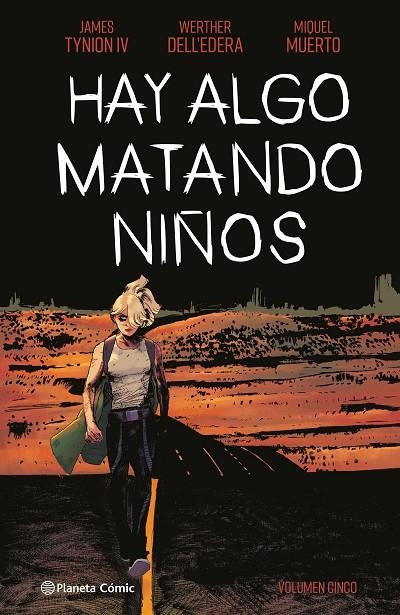 HAY ALGO MATANDO NIÑOS Nº 05 | 9788411404884 | TYNION IV, JAMES/DELL'EDERA, WERTHER/MUERTO, MIQUEL