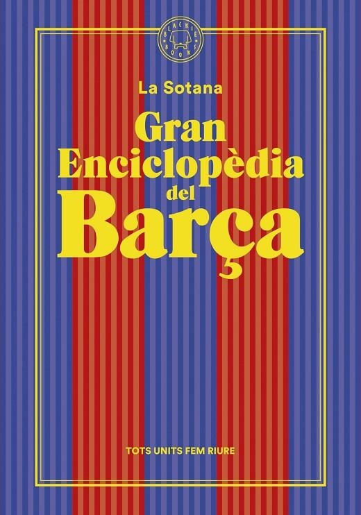 GRAN ENCICLOPÈDIA DEL BARÇA (DE LA SOTANA) | 9788419172938 | LA SOTANA