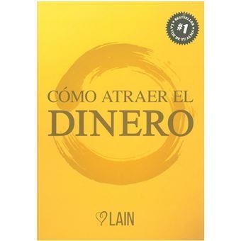 CO´MO ATRAER EL DINERO | 9788412425550 | GARCÍA CALVO, LAIN