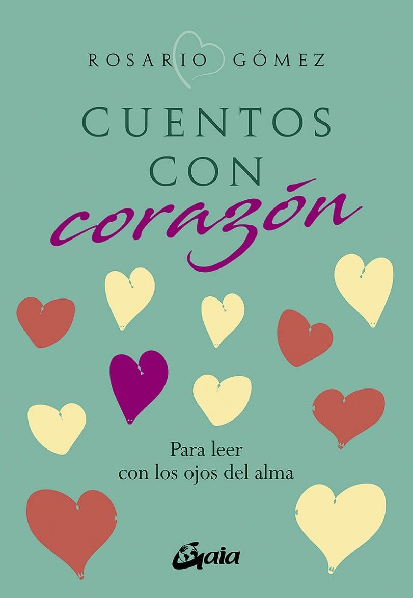 CUENTOS CON CORAZÓN | 9788484459903 | GÓMEZ ALFONSO, ROSARIO