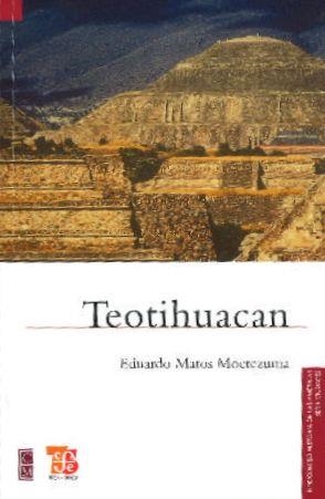 TEOTIHUACAN | 9786071600820 | MATOS MOCTEZUMA, EDUARDO