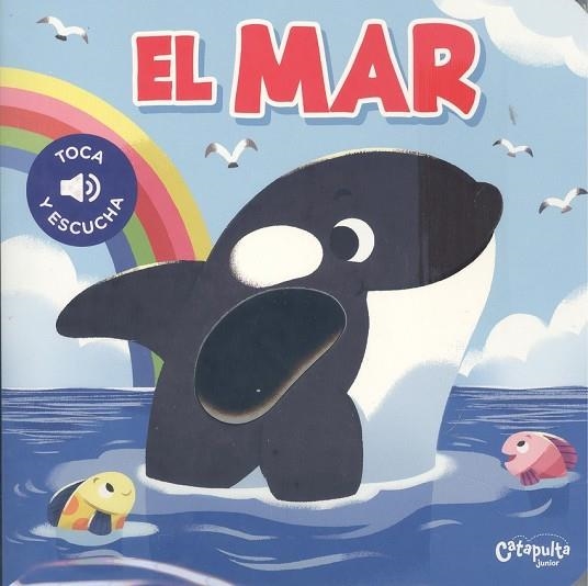 TOCA Y ESCUCHA: EL MAR | 9789876379403 | LOS EDITORES DE CATAPULTA