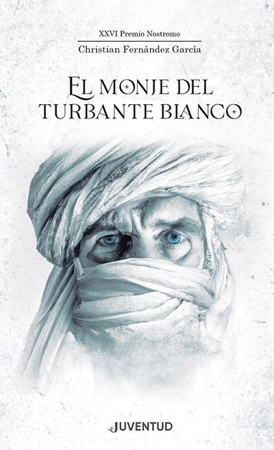 EL MONJE DEL TURBANTE BLANCO | 9788426148216 | FERNÁNDEZ GARCÍA, CHRISTIAN