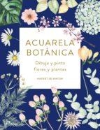 ACUARELA BOTÁNICA | 9788417656133 | DE WINTON, HARRIET