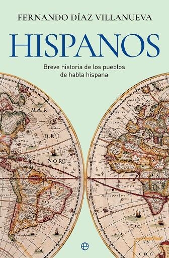 HISPANOS | 9788413845463 | DÍAZ VILLANUEVA, FERNANDO