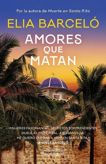 AMORES QUE MATAN (MUERTE EN SANTA RITA 2) | 9788419283818 | BARCELÓ, ELIA