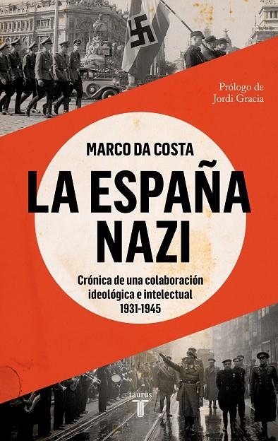 LA ESPAÑA NAZI | 9788430625765 | DA COSTA, MARCO