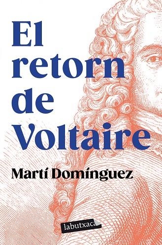 EL RETORN DE VOLTAIRE | 9788419107589 | DOMÍNGUEZ, MARTÍ