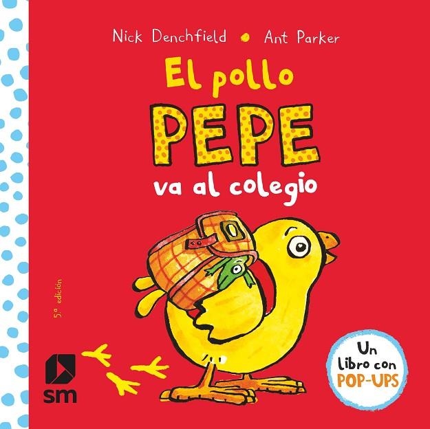 EL POLLO PEPE VA AL COLEGIO | 9788467578713 | DENCHFIELD, NICK